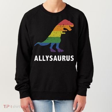Allysaurus Dinosaur In Rainbow Flag For Ally LGBT Pride Women's Sweatshirt