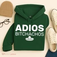 Adios Bitchachos Funny Sombrero Cinco De Mayo Hoodie thumb 4