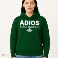 Adios Bitchachos Funny Sombrero Cinco De Mayo Hoodie thumb 5