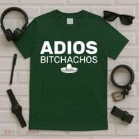 Adios Bitchachos Funny Sombrero Cinco De Mayo T-Shirt thumb 5