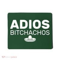 Adios Bitchachos Funny Sombrero Cinco De Mayo Mousepad thumb 0