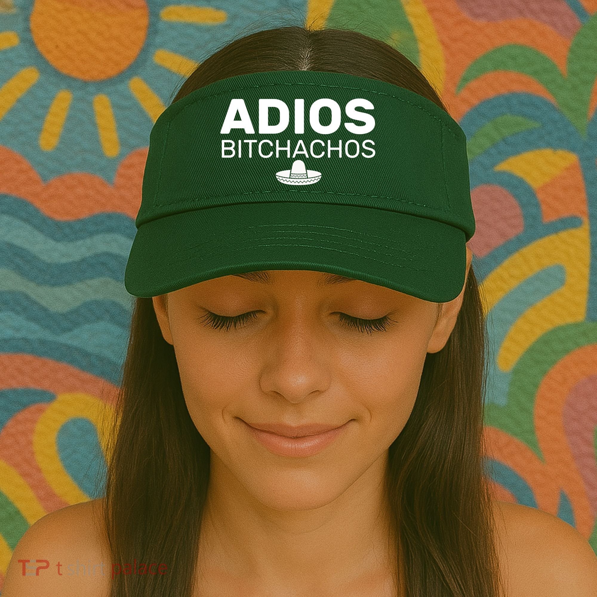 Adios Bitchachos Funny Sombrero Cinco De Mayo Visor