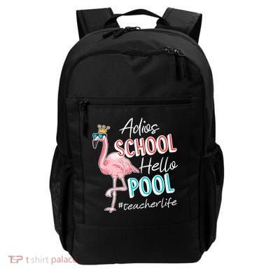 Adios School Hello Pool Teacher Life Flamingo Backpack