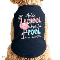 Adios School Hello Pool Teacher Life Flamingo Doggie Tank thumb 0