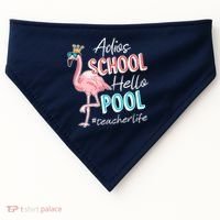 Adios School Hello Pool Teacher Life Flamingo USA-Made Doggie Bandana thumb 0