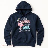 Adios School Hello Pool Teacher Life Flamingo Hoodie thumb 0