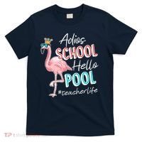 Adios School Hello Pool Teacher Life Flamingo T-Shirt thumb 0