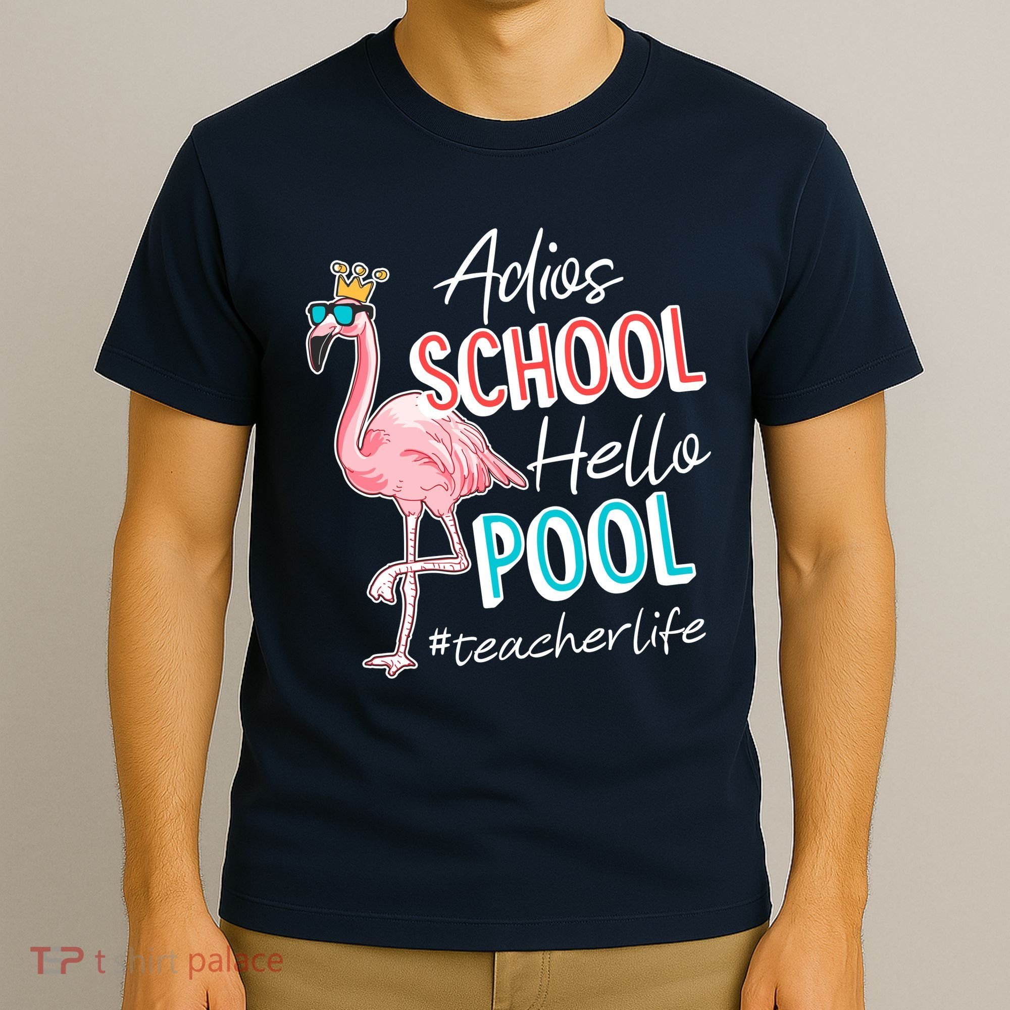 Adios School Hello Pool Teacher Life Flamingo T-Shirt