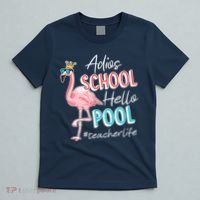 Adios School Hello Pool Teacher Life Flamingo T-Shirt thumb 5