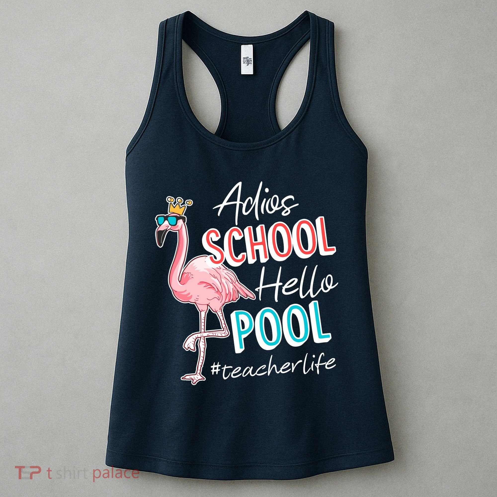 Adios School Hello Pool Teacher Life Flamingo Women's Tank Top