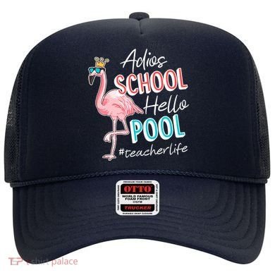 Adios School Hello Pool Teacher Life Flamingo Hat