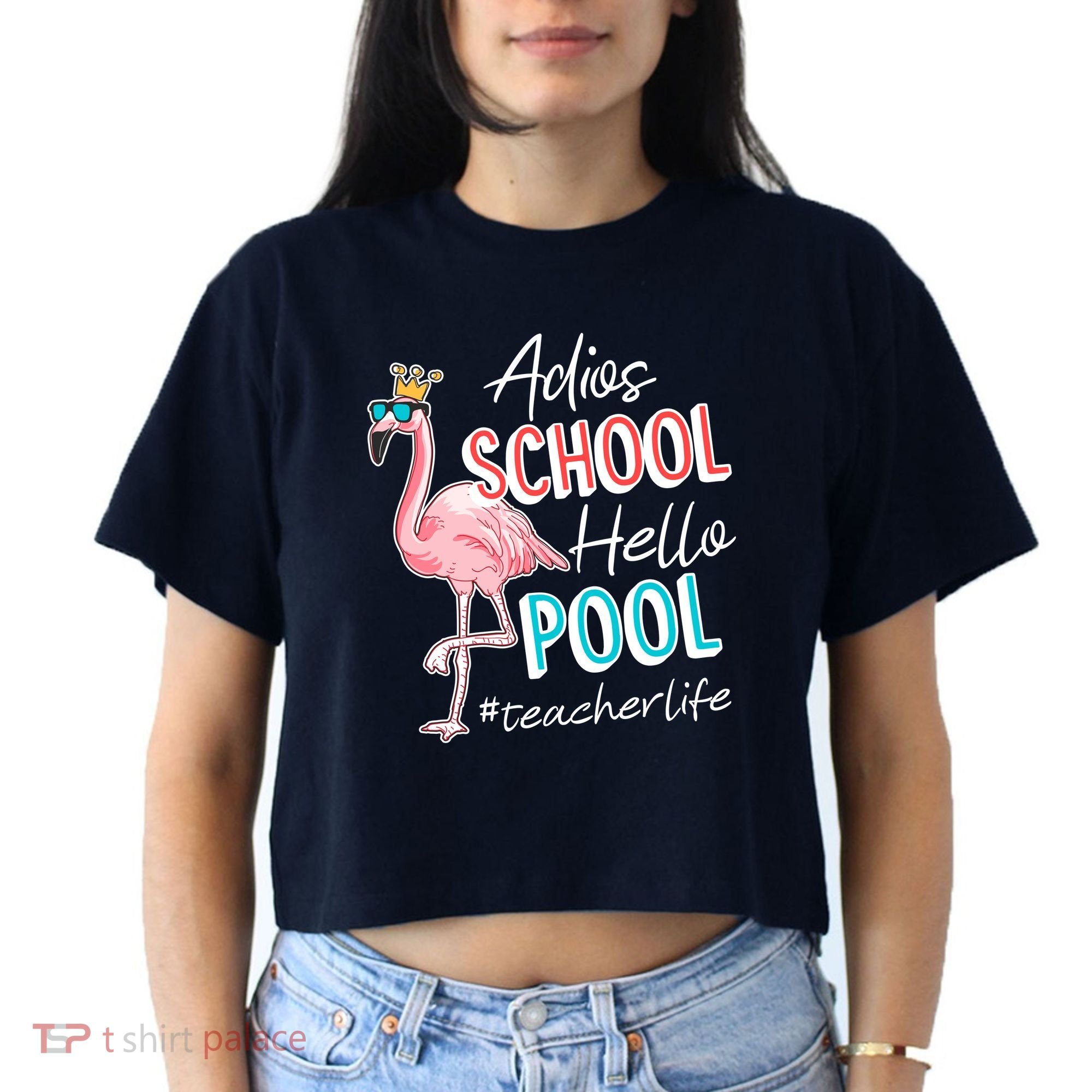 Adios School Hello Pool Teacher Life Flamingo Women's Crop Top Tee