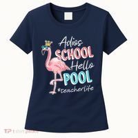 Adios School Hello Pool Teacher Life Flamingo Women's T-Shirt thumb 0