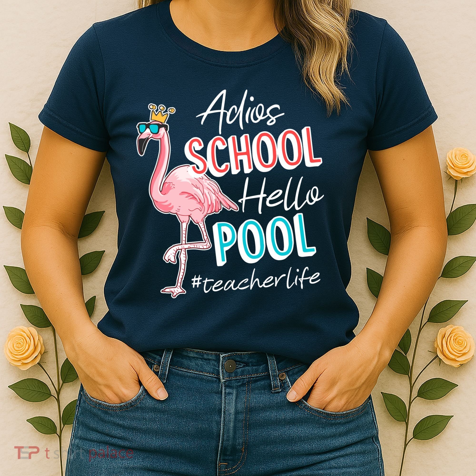 Adios School Hello Pool Teacher Life Flamingo Women's T-Shirt