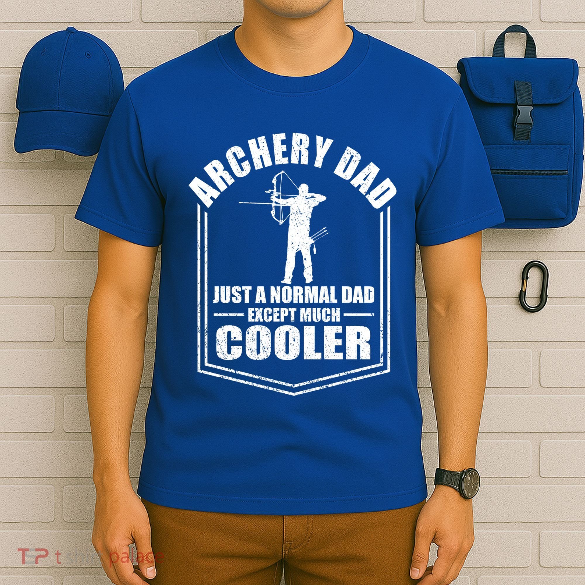 Archery Dad Just A Normal Dad Except Cooler Fathers Day Funny Gift T-Shirt