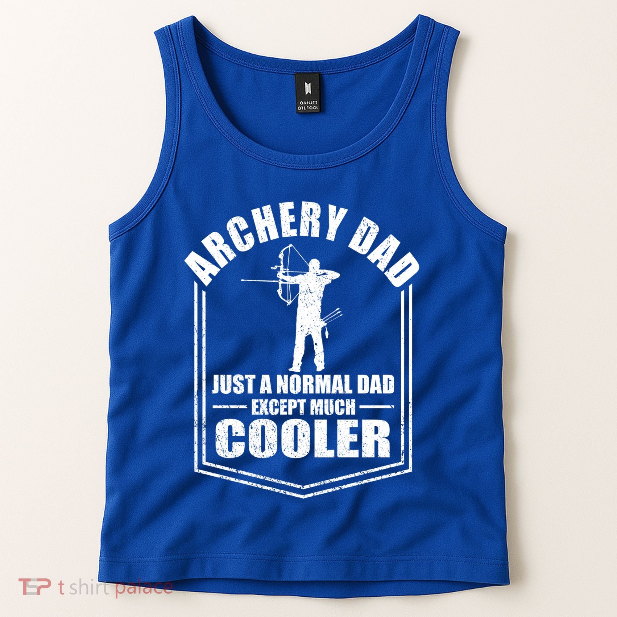 Archery Dad Just A Normal Dad Except Cooler Fathers Day Funny Gift Tank Top