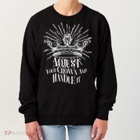 Adjust Your Crown and Handle It Women's Sweatshirt thumb 0