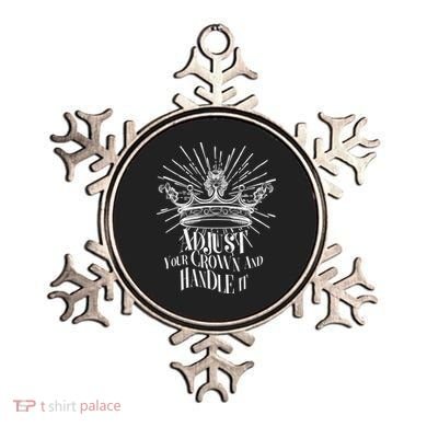 Adjust Your Crown and Handle It Ornament