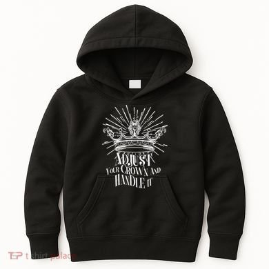 Adjust Your Crown and Handle It Kids Hoodie