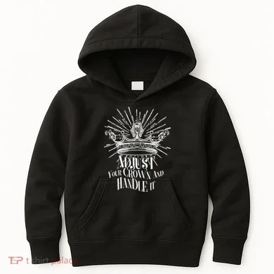 Adjust Your Crown and Handle It Kids Hoodie