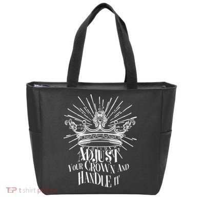 Adjust Your Crown and Handle It Tote Bag