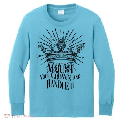 Adjust Your Crown and Handle It Kids Long Sleeve Shirt