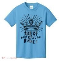 Adjust Your Crown and Handle It Kids T-Shirt thumb 0
