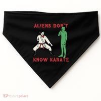 Aliens DonT Know Karate USA-Made Doggie Bandana thumb 0