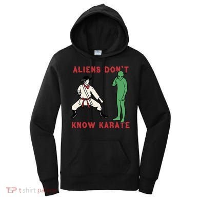 Aliens DonT Know Karate Women's Hoodie