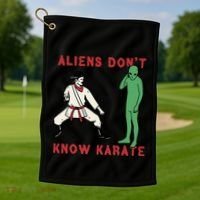 Aliens DonT Know Karate Golf Towel thumb 1