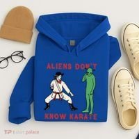 Aliens DonT Know Karate Hoodie thumb 4