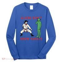 Aliens DonT Know Karate Long Sleeve Shirt thumb 0