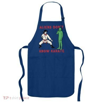 Aliens DonT Know Karate Apron