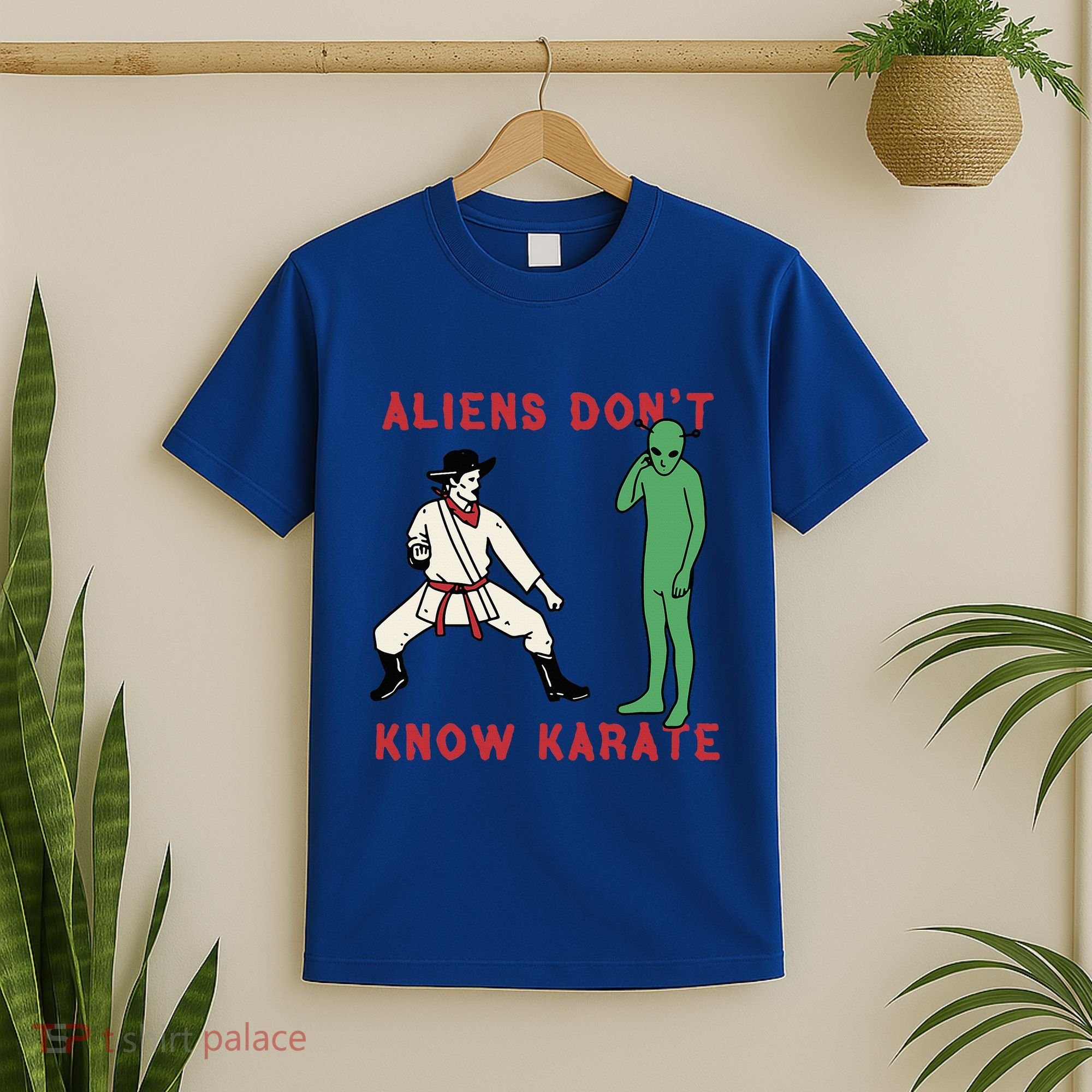 Aliens DonT Know Karate T-Shirt