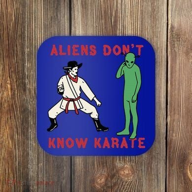 Aliens DonT Know Karate Coaster