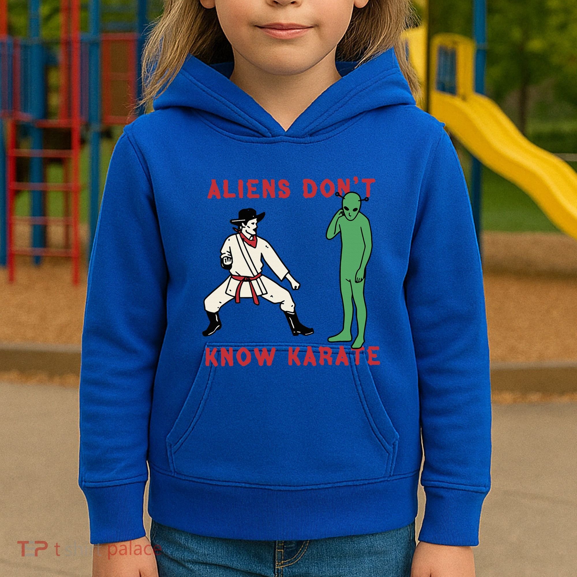 Aliens DonT Know Karate Kids Hoodie