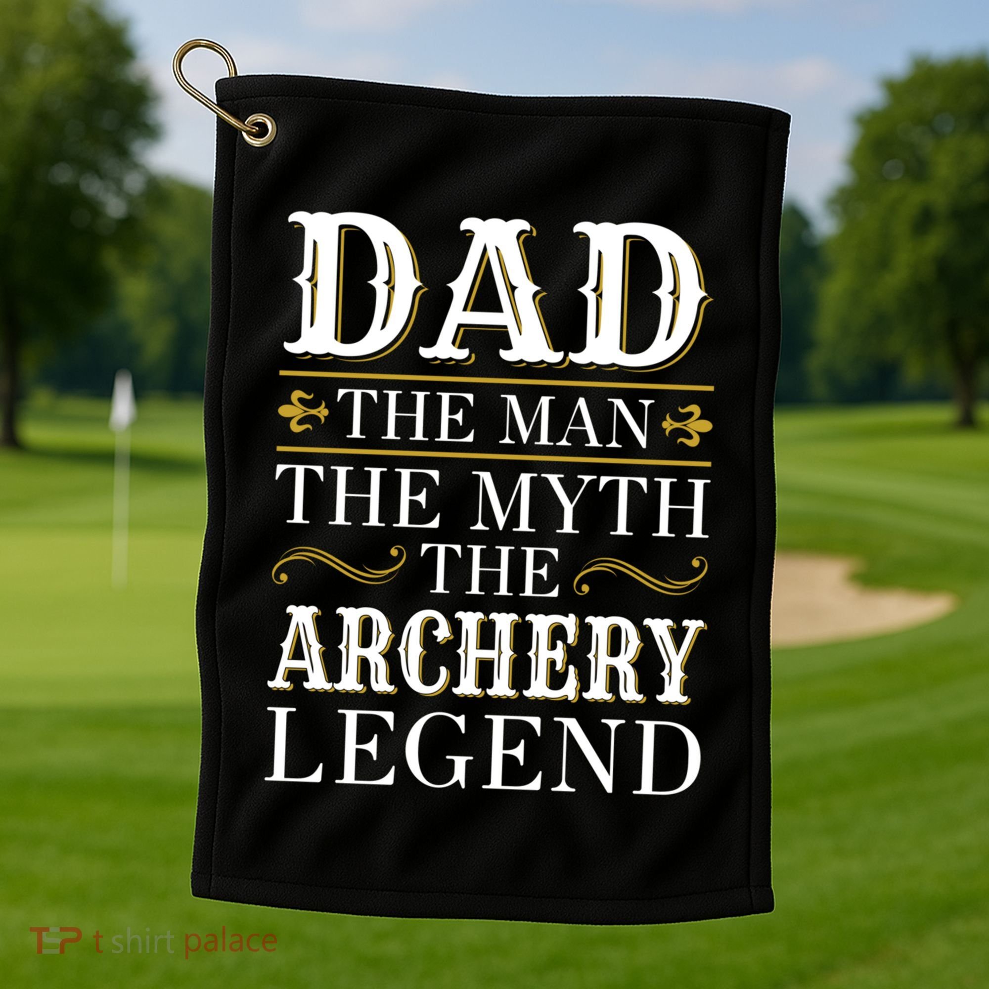 Archery Dad Legend Gift For Fathers Day Gift Golf Towel