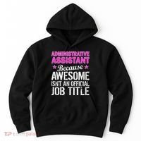 Administrative Assistant Awesome Job Title Hoodie thumb 0