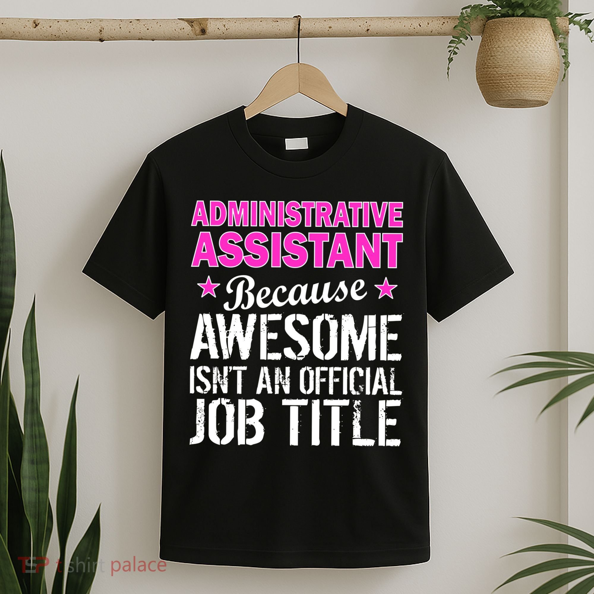 Administrative Assistant Awesome Job Title T-Shirt