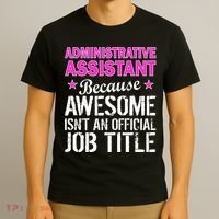 Administrative Assistant Awesome Job Title T-Shirt thumb 3