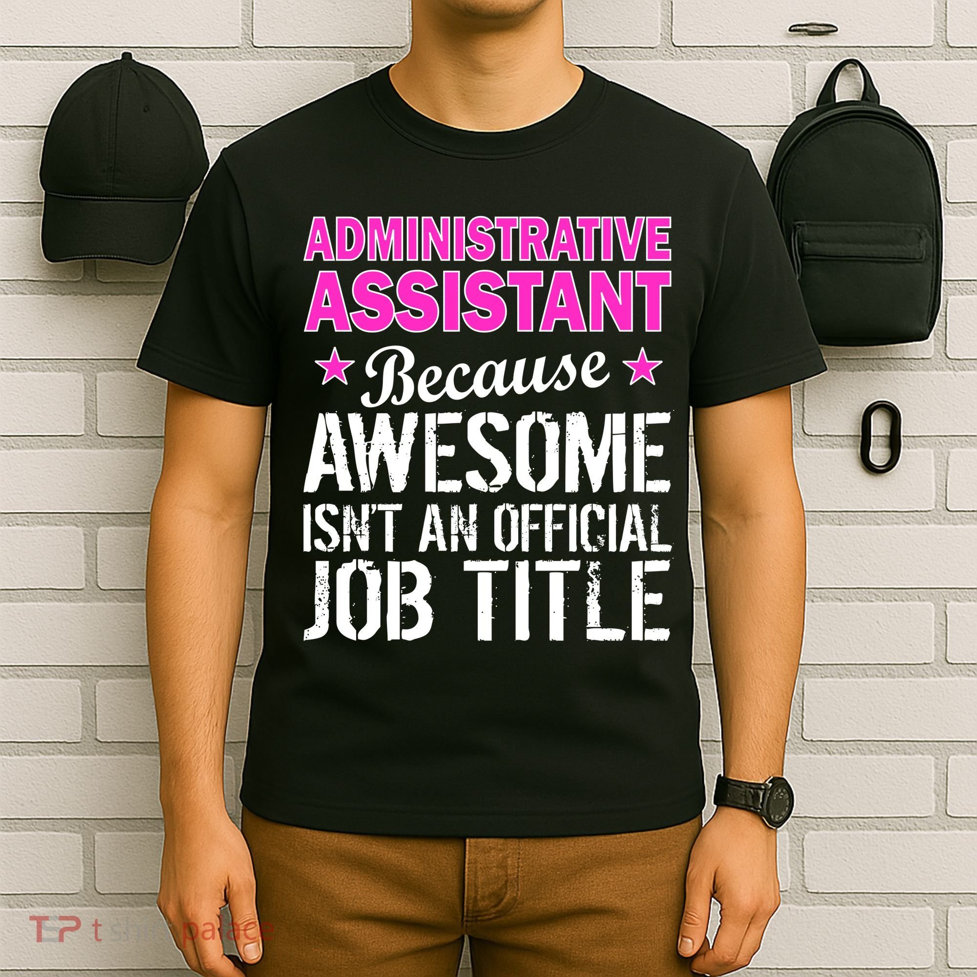 Administrative Assistant Awesome Job Title T-Shirt