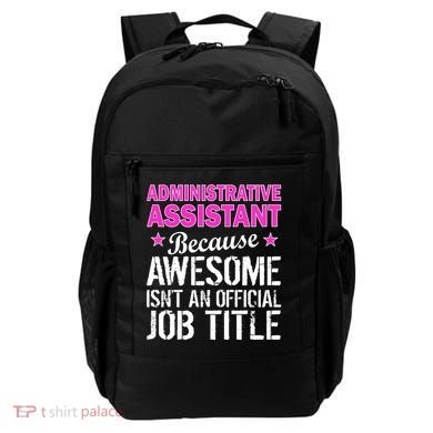 Administrative Assistant Awesome Job Title Backpack