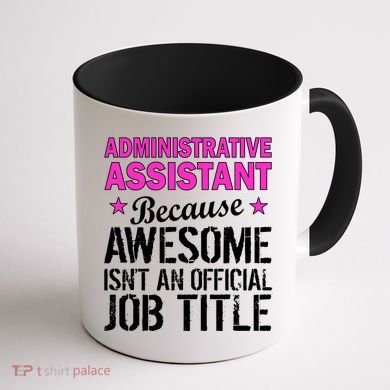 Administrative Assistant Awesome Job Title Coffee Mug back