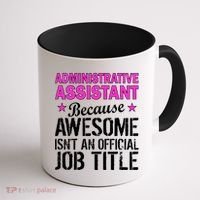 Administrative Assistant Awesome Job Title Coffee Mug thumb 1
