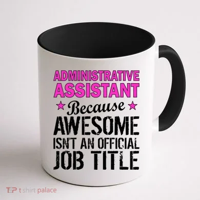 Administrative Assistant Awesome Job Title Coffee Mug back
