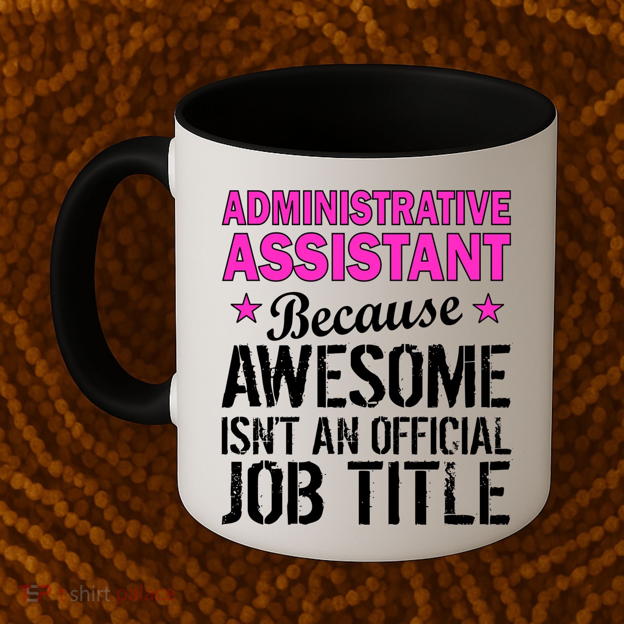 Administrative Assistant Awesome Job Title Coffee Mug