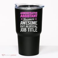 Administrative Assistant Awesome Job Title Tumbler thumb 0