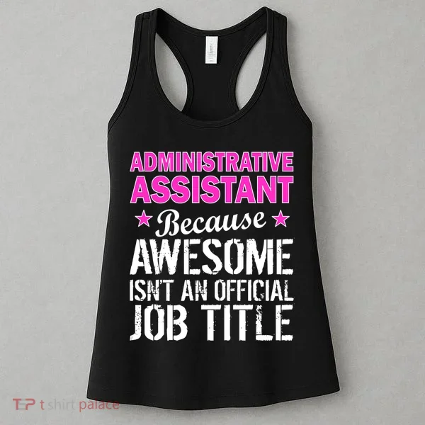 Administrative Assistant Awesome Job Title Women's Tank Top