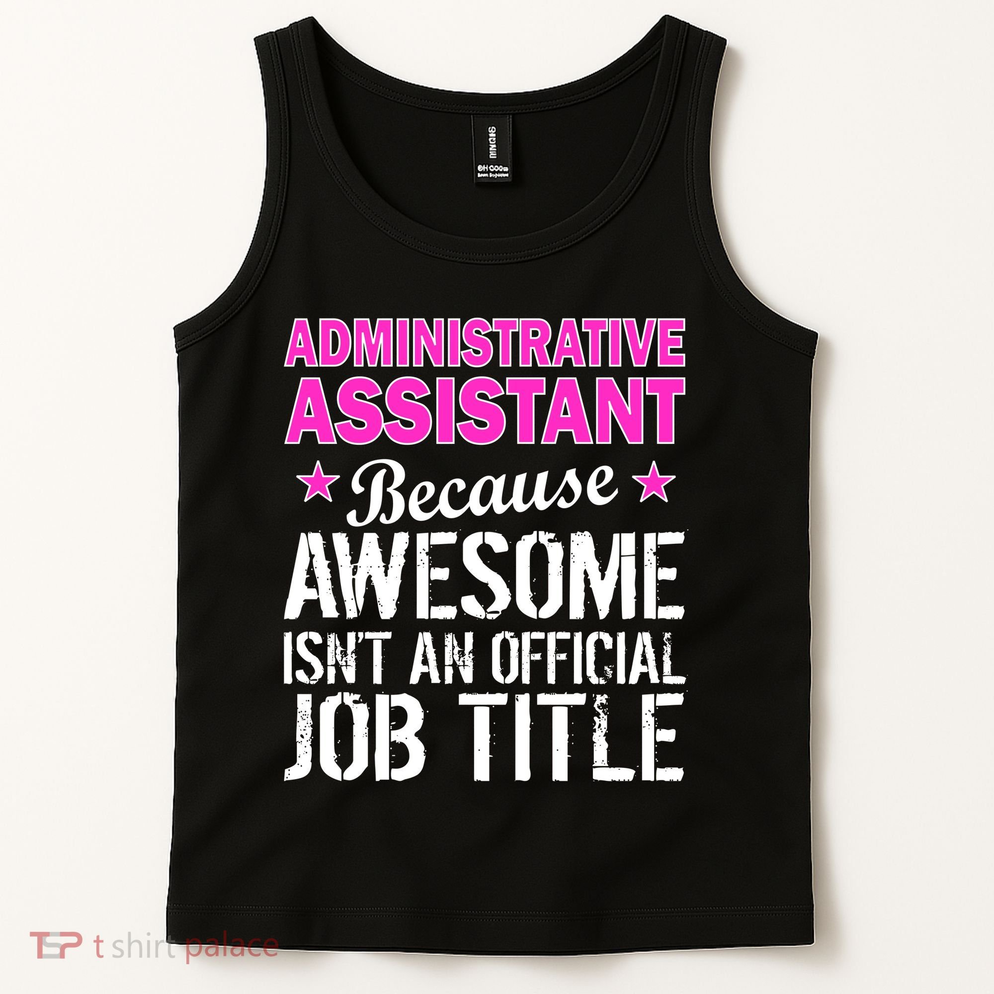 Administrative Assistant Awesome Job Title Tank Top