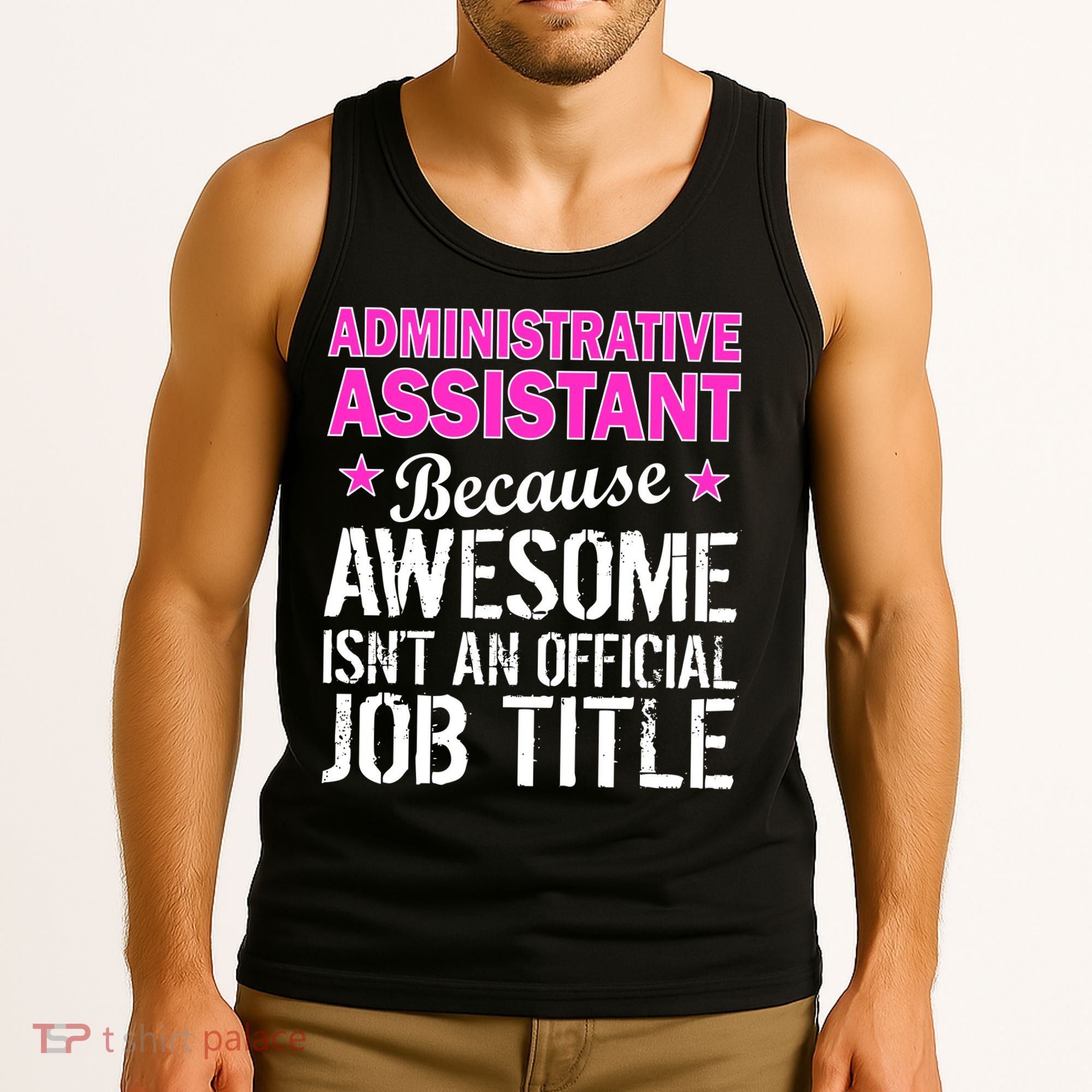 Administrative Assistant Awesome Job Title Tank Top